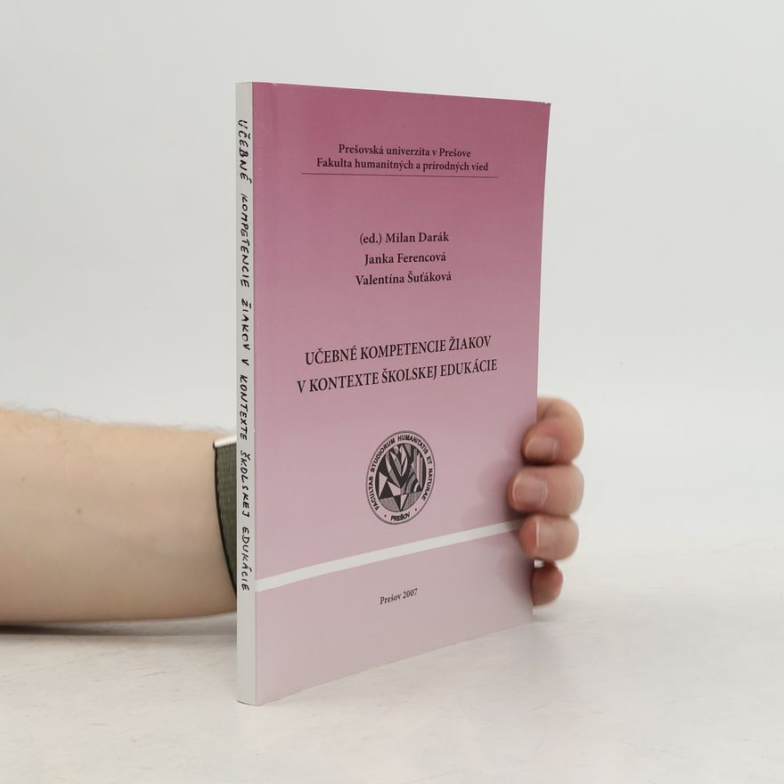 Milan Darák Učebné kompetencie žiakov v kontexte školskej edukácie