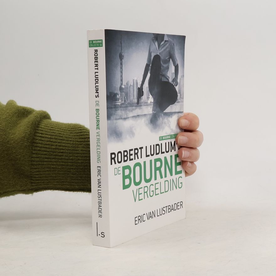 Eric Lustbader Jason Bourne - 11: De Bourne vergelding