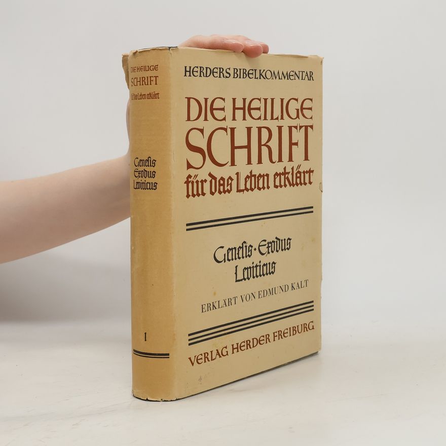 Edmund Kalt Die heilige Schrift für das Leben erklärt I.