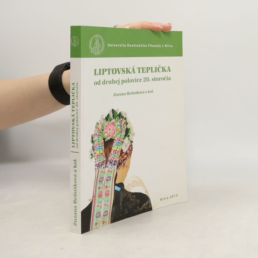 Autorenkollektiv Liptovská Teplička : od druhej polovice 20. storočí