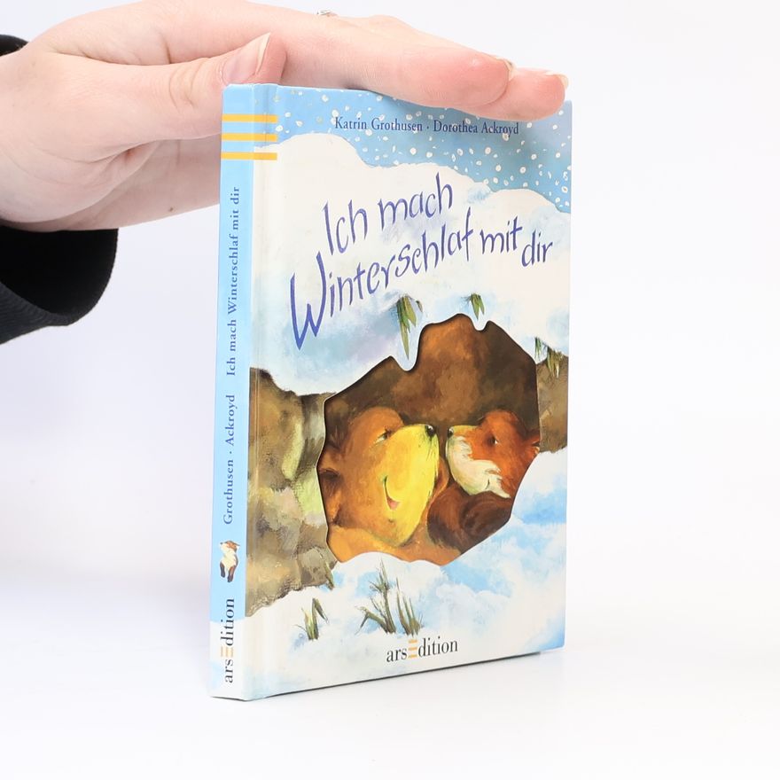Katrin Grothusen Ich mach Winterschlaf mit dir