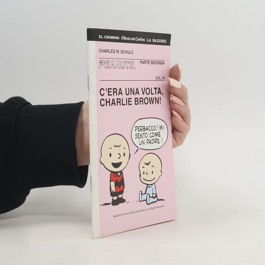 Autorenkollektiv Peanuts 2, Vol. 10. C'era una volta Charlie Brown