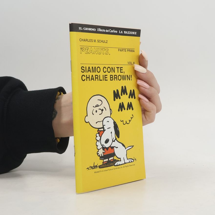 Charles M. Schulz Peanuts 1, Vol. 8. Siamo con te, Charlie Brown!