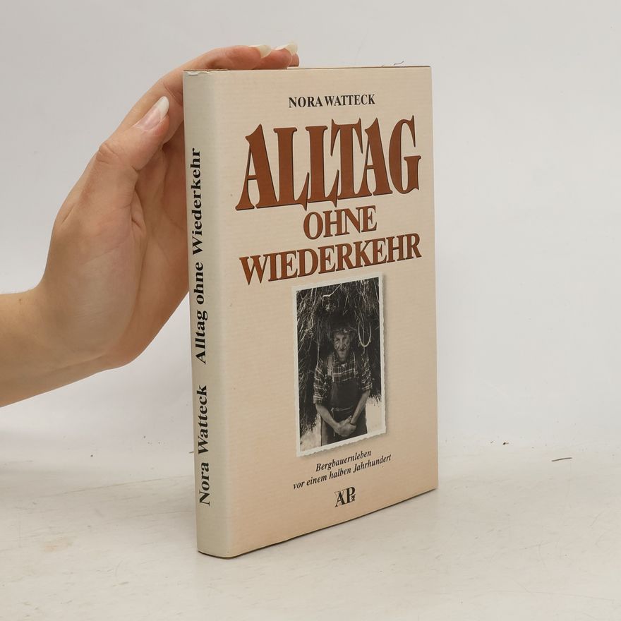 Nora Watteck Alltag ohne Wiederkehr