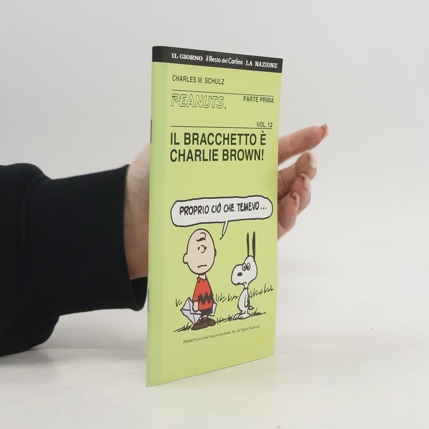 Charles M. Schulz Peanuts 1, Vol. 12. Il bracchetto e Charlie Brown!