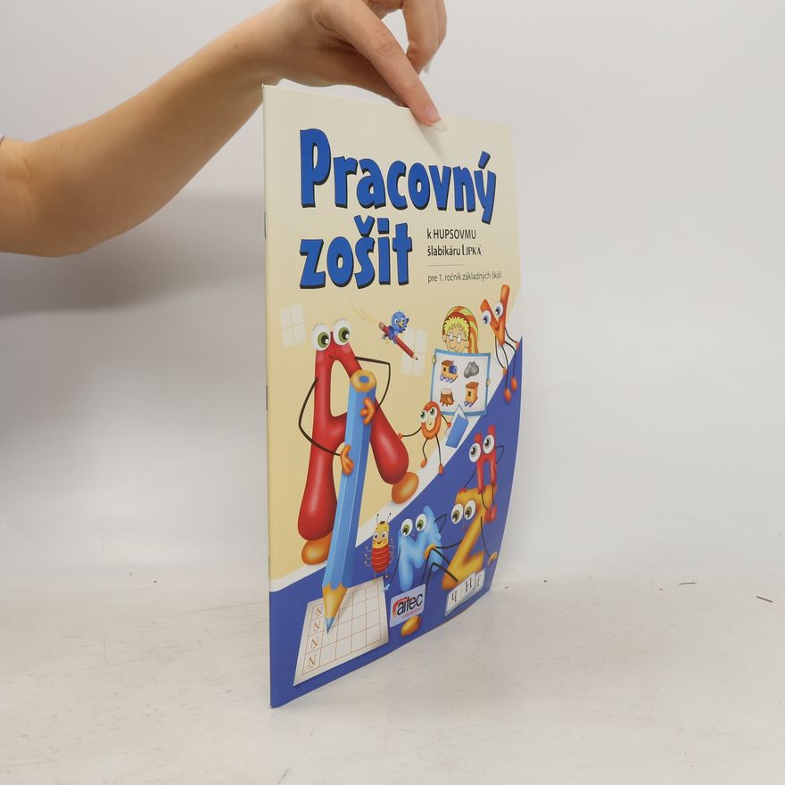 Lívia Muntágová Pracovný zošit k Hupsovmu šlabikáru LIPKA
