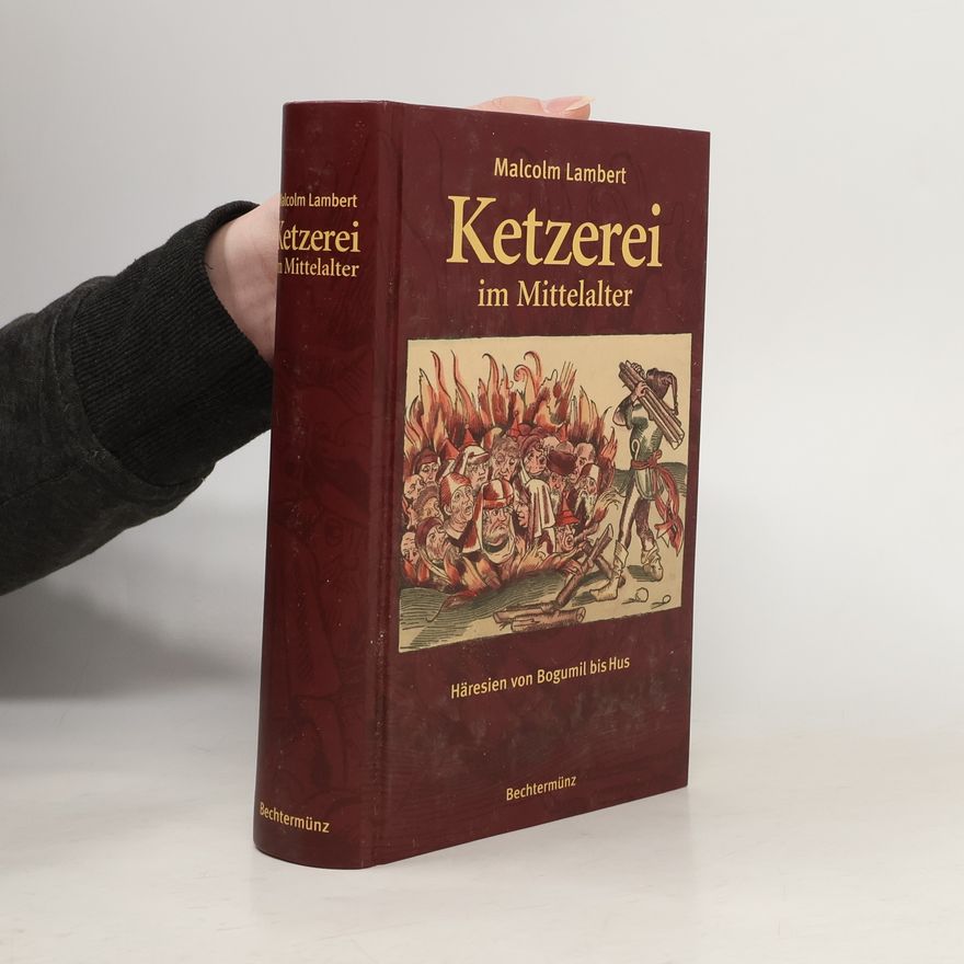 Malcolm Lambert Ketzerei im Mittelalter