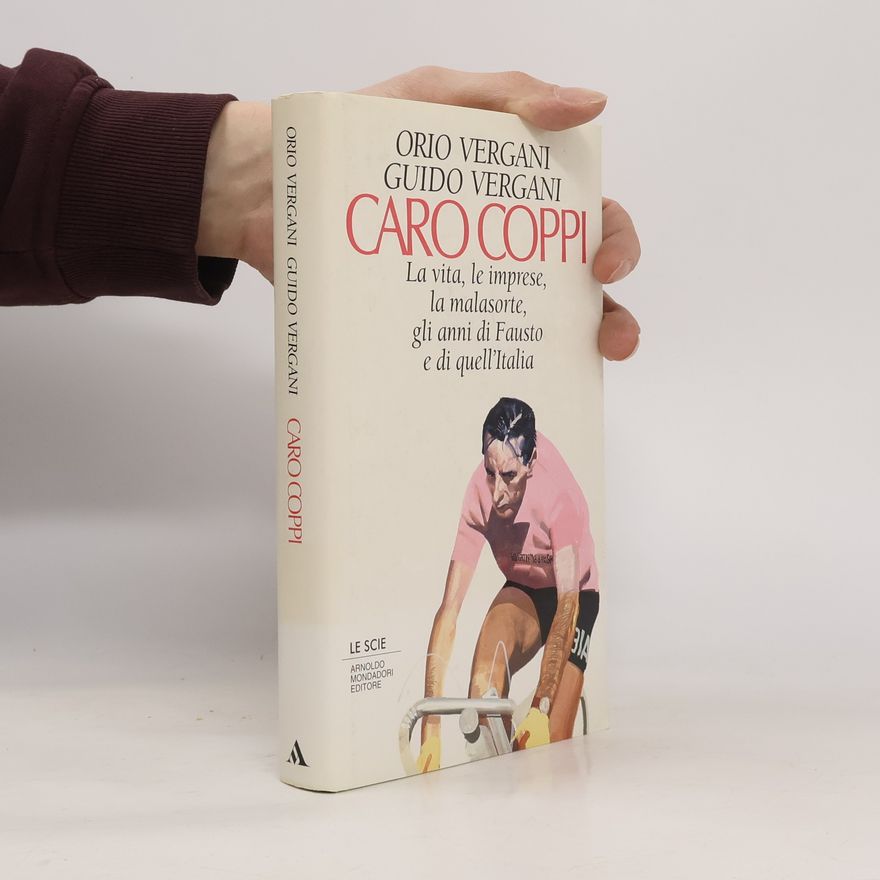 Orio Vergani Caro Coppi
