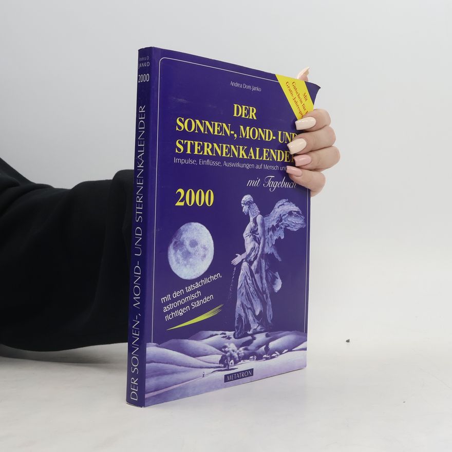 Andrea Doris Janko Der Sonnen-, Mond- und Sternenkalender