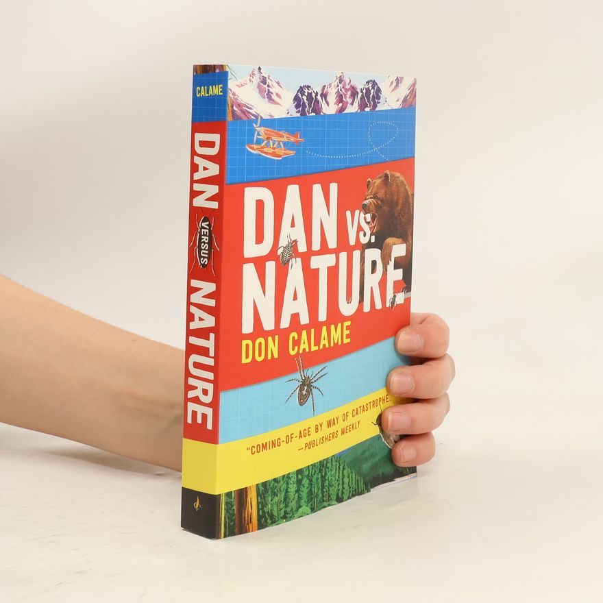 Don Calame Dan Versus Nature