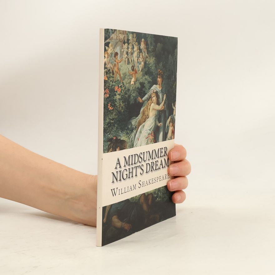 William Shakespeare A Midsummer Night's Dream