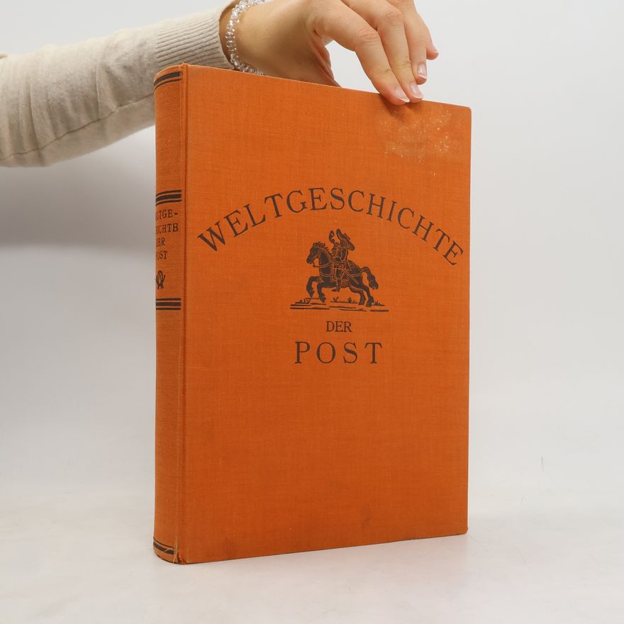 Various authors Weltgeschichte der Post