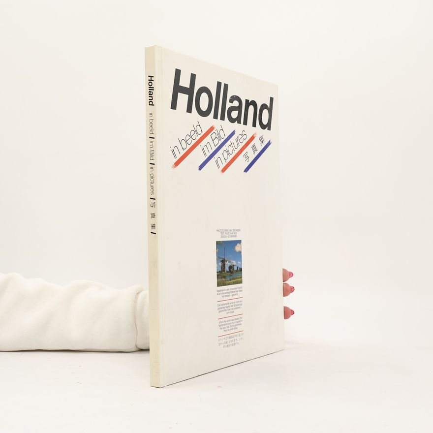 Collectif d'auteurs Holland in beeld, in Bild, in Pictures, 写真集. Shashin-shū