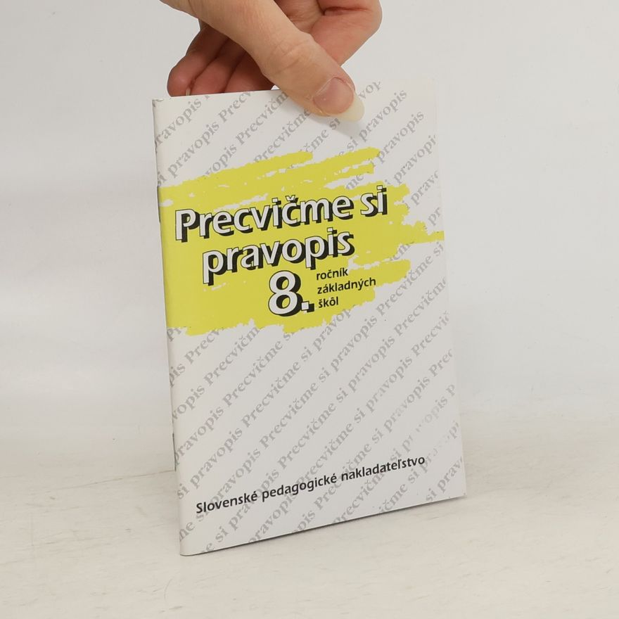 Anežka Matúšová Precvičme si pravopis v 8. ročníku základných škôl