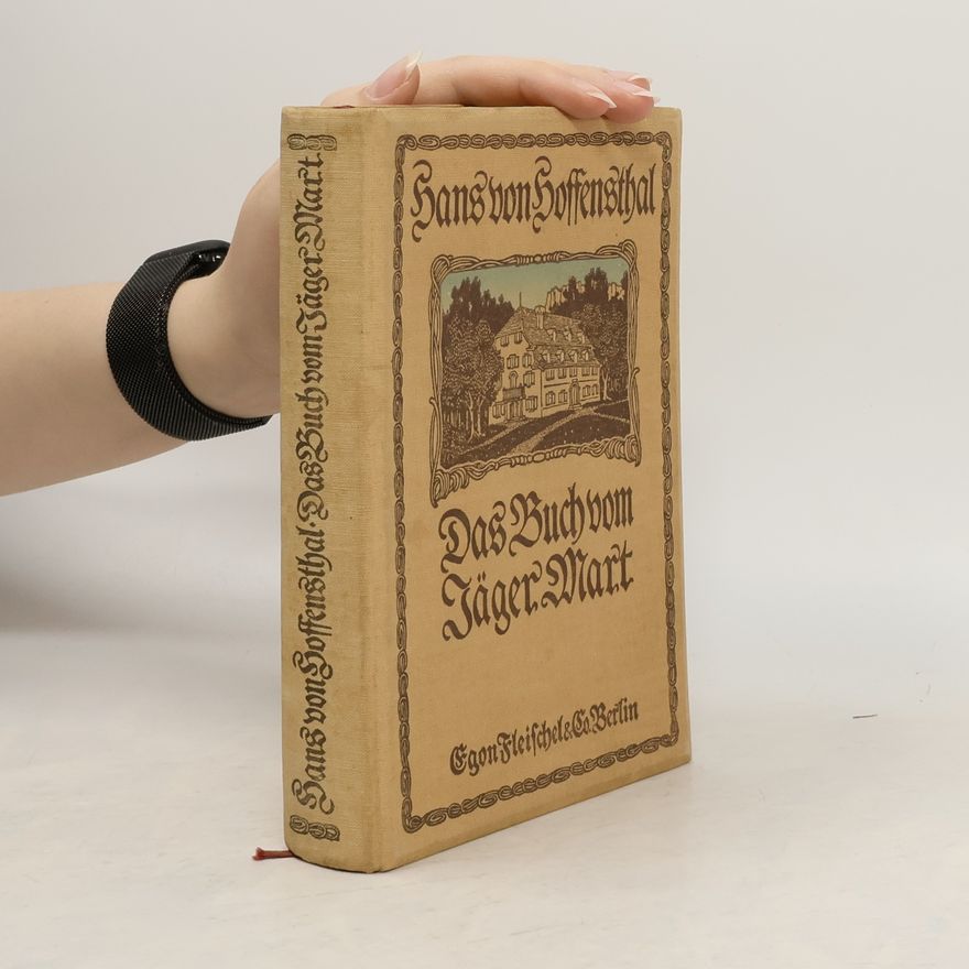 Hans von Hoffensthal Das Buch vom Jäger Mart
