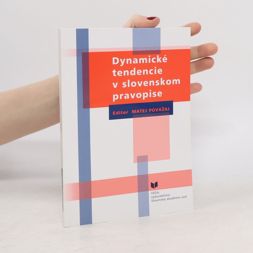 Matej Považan Dynamické tendencie v slovenskom pravopise