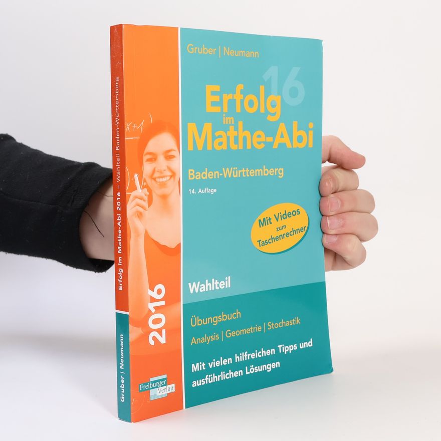 Helmut Gruber Erfolg im Mathe-Abi - Baden-Württemberg - 14. Auflage