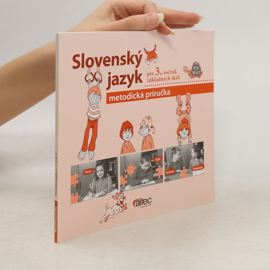 Zuzana Hirschnerová Metodická príručka k súboru Slovenský jazyk pre 3. ročník ZŠ