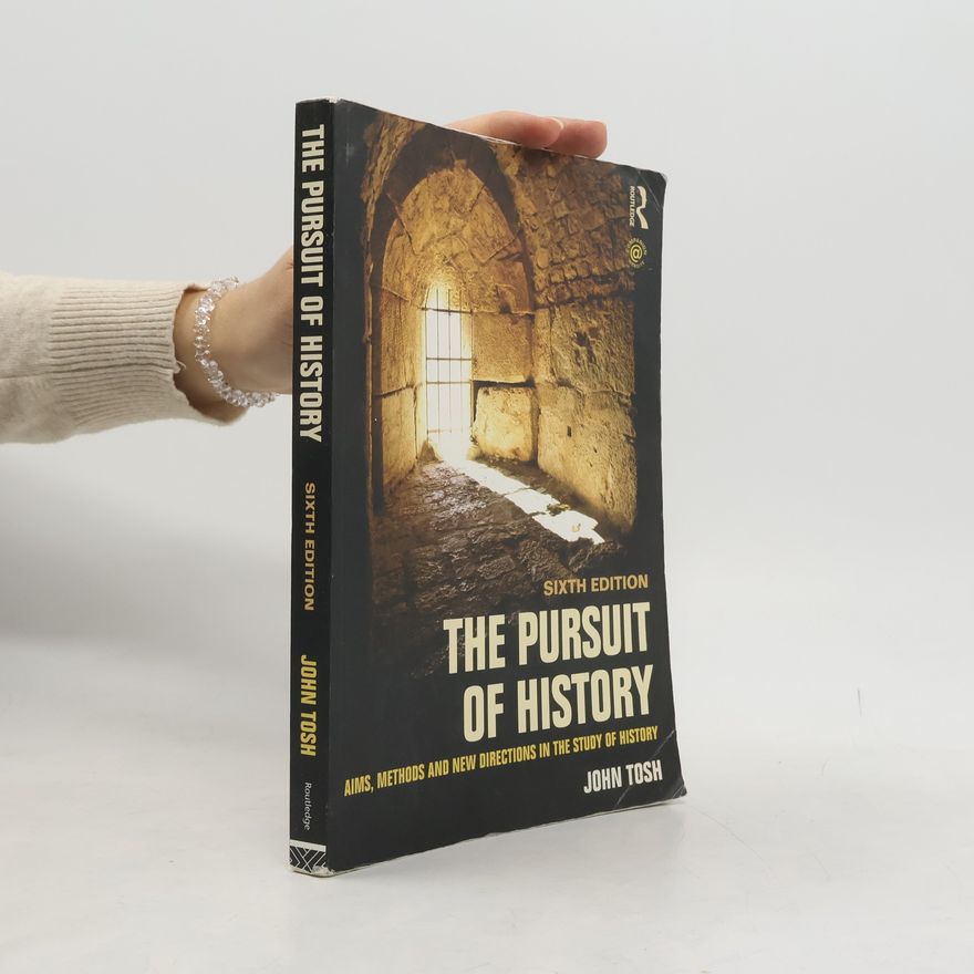 John Tosh The Pursuit of History