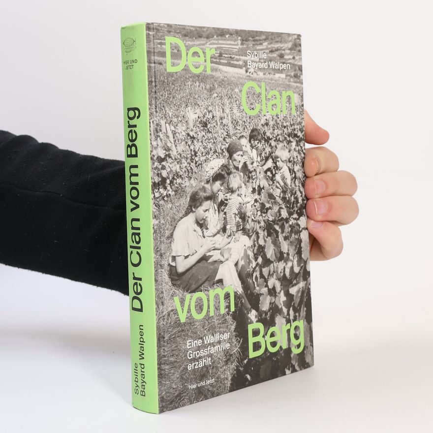 Sybille Bayard Walpen Der Clan vom Berg