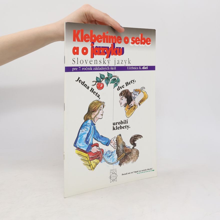Eva Tibenská Slovenský jazyk - 1: Klebetíme o sebe a o jazyku
