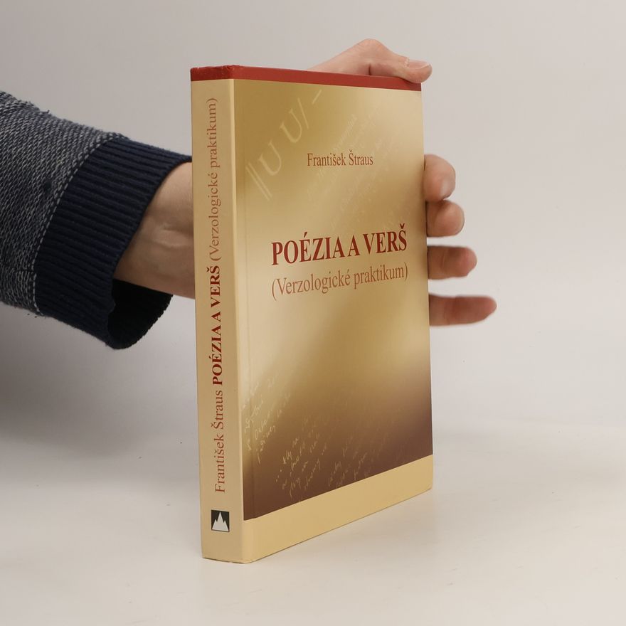 František Štraus Poézia a verš : (verzologické praktikum)