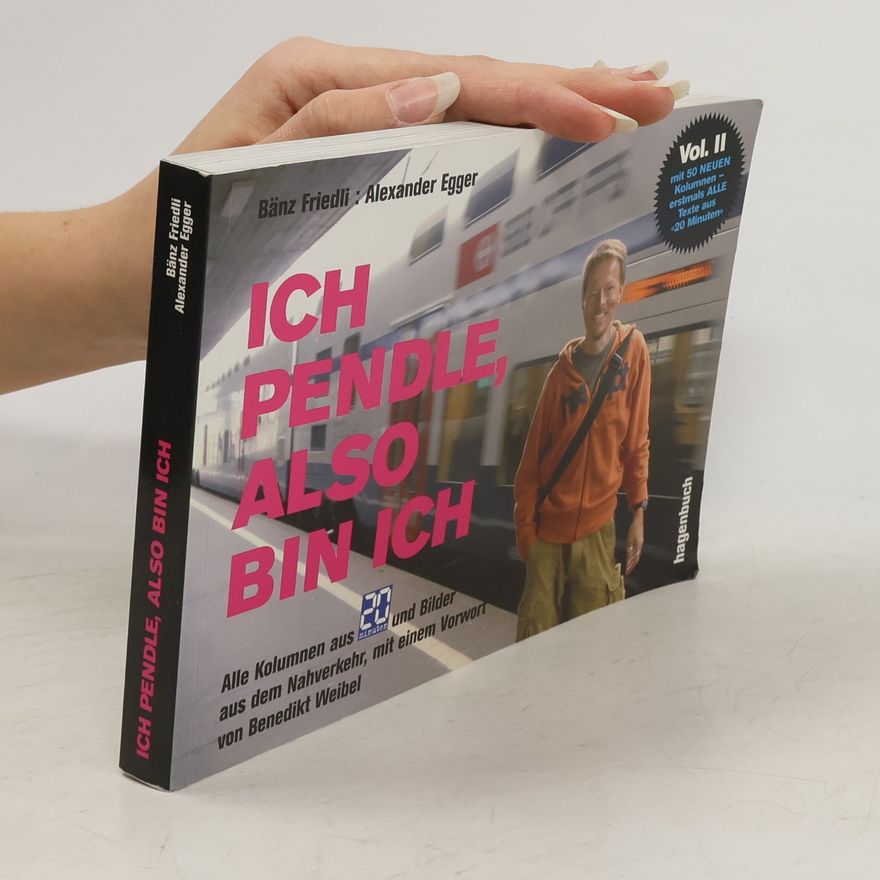 Wernie Baumeler Ich pendle, also bin ich