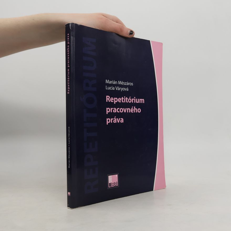 Lucia Váryová Repetitórium pracovného práva