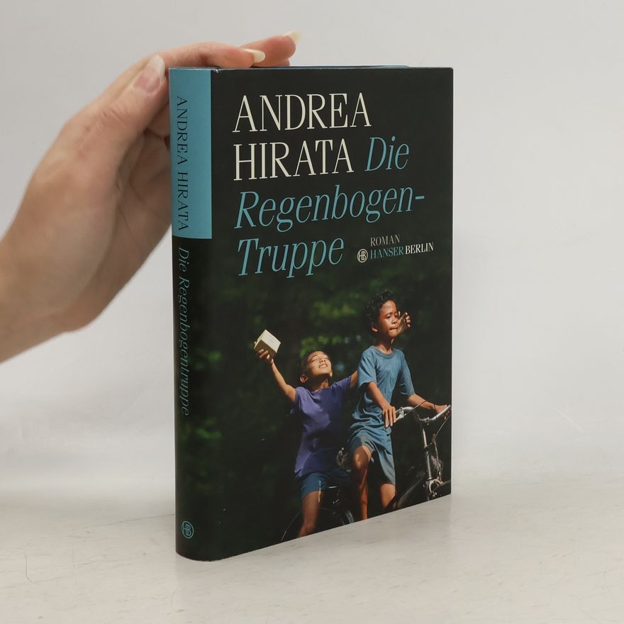 Andrea Hirata Die Regenbogentruppe