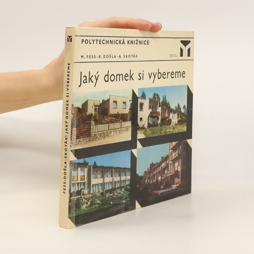 Antonín Skoták Jaký domek si vybereme