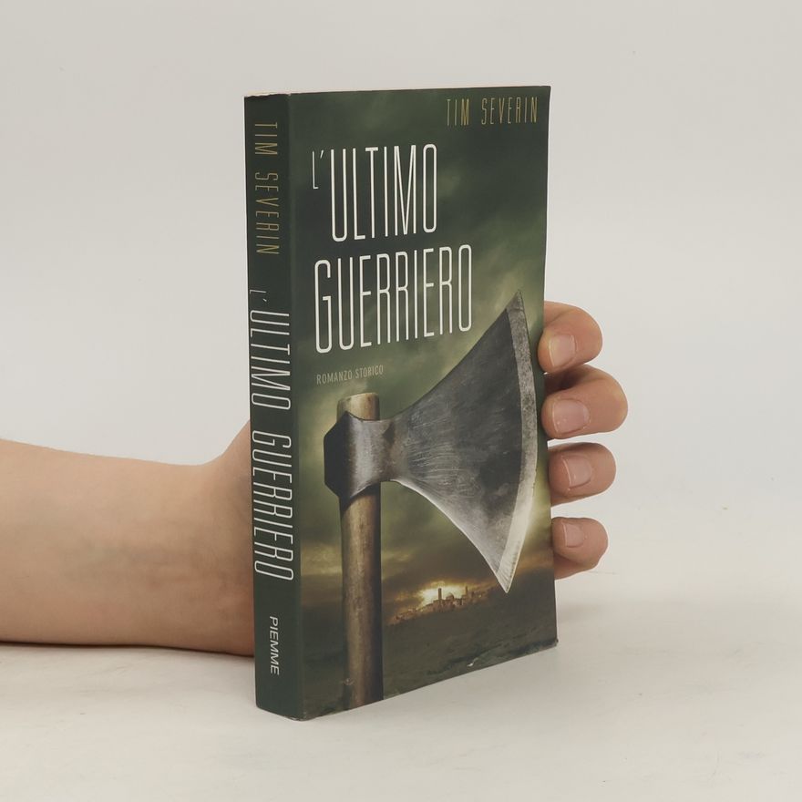 Timothy Severin L'ultimo guerriero