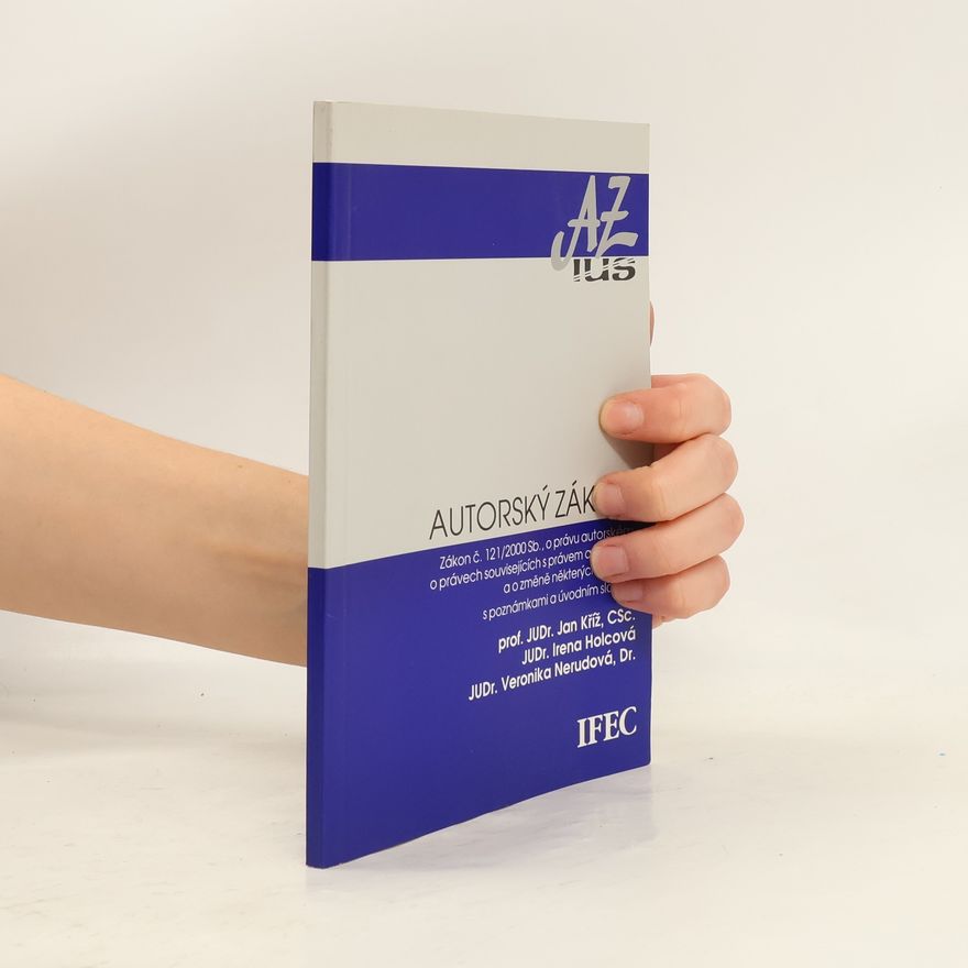Veronika Nerudová Autorský zákon (2000) Autorský zákon : zákon č. 121