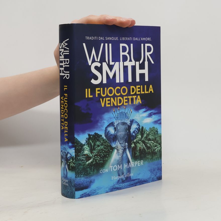 Wilbur A. Smith Il fuoco della vendetta