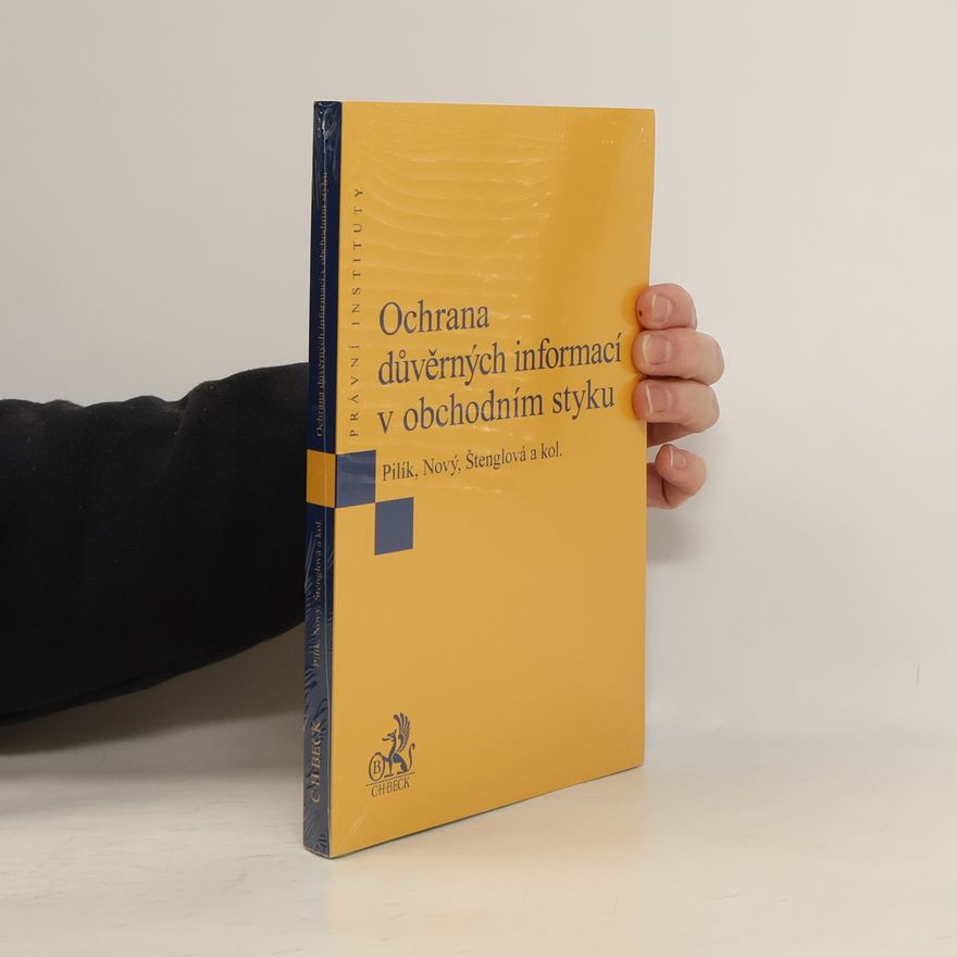 Dalibor Nový Ochrana důvěrných informací v obchodním styku
