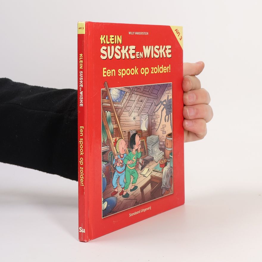 Willy Vandesteen Klein Suske en Wiske: Een spook op zolder!