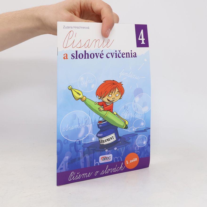Zuzana Hirschnerová Písanie a slohové cvičenia pre 4. ročník ZŠ – 1. zošit