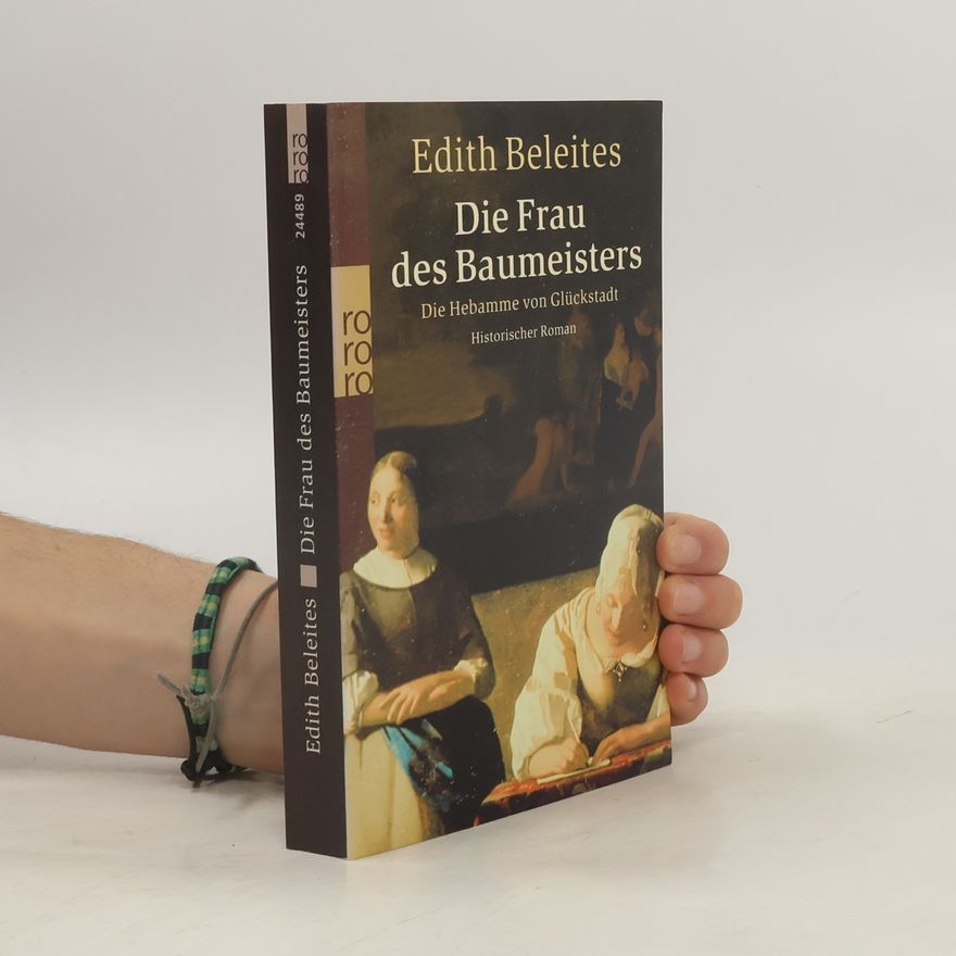 Edith Beleites Die Frau des Baumeisters