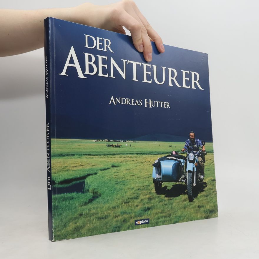 Andreas Hutter Der Abenteurer