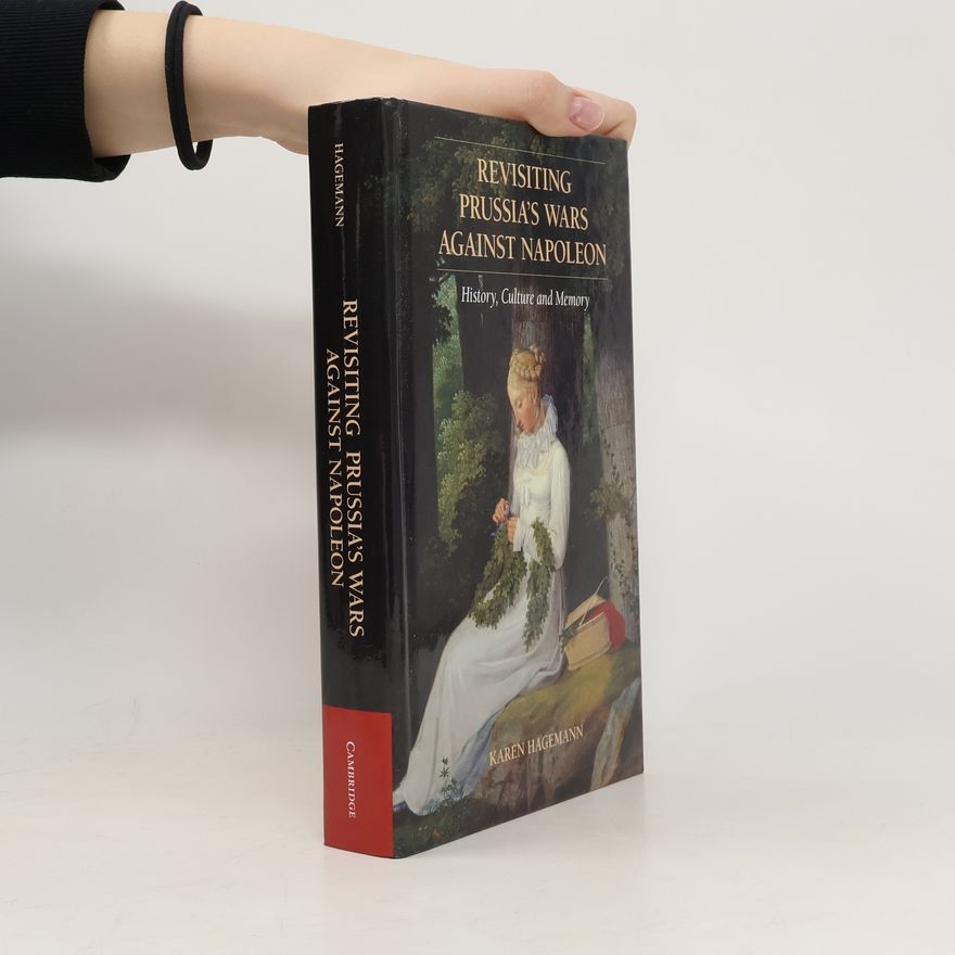 Pamela Selwyn Revisiting Prussia's Wars Against Napoleon