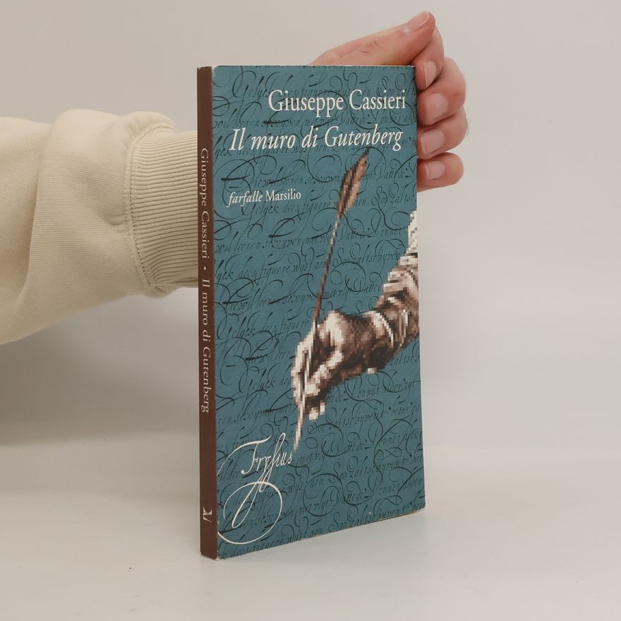 Giuseppe Cassieri Farfalle: Il muro di Gutenberg