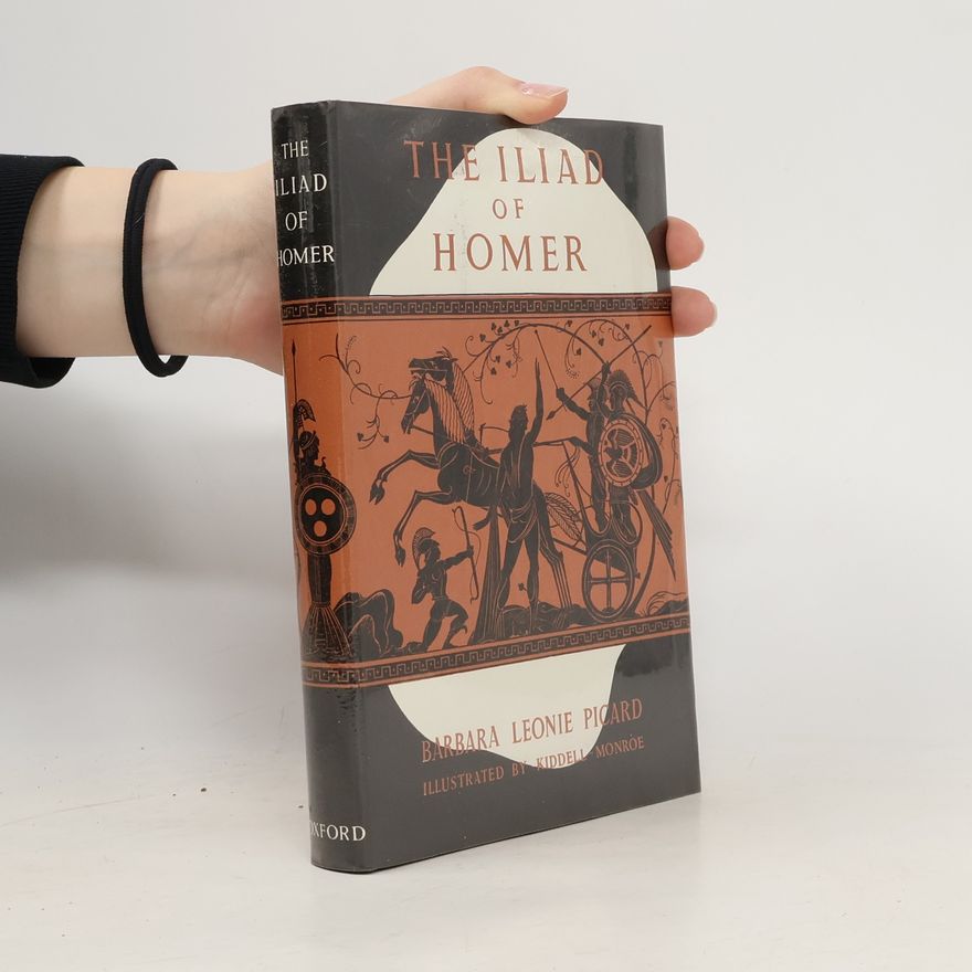 Barbara Leonie Picard The Iliad of Homer