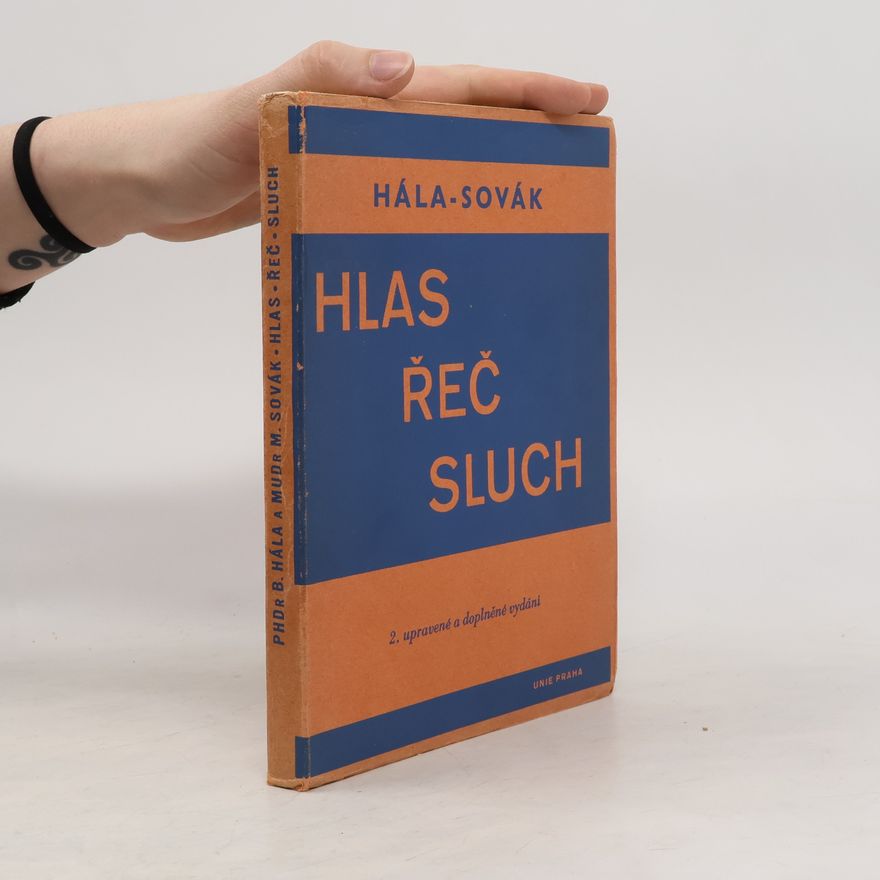 Bohuslav Hála Hlas. Řeč. Sluch