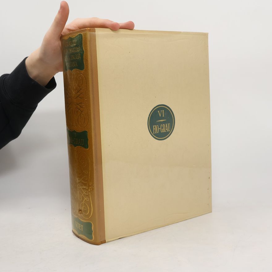 Salvatore Battaglia Grande dizionario della lingua italiana VI. Fio-Grau