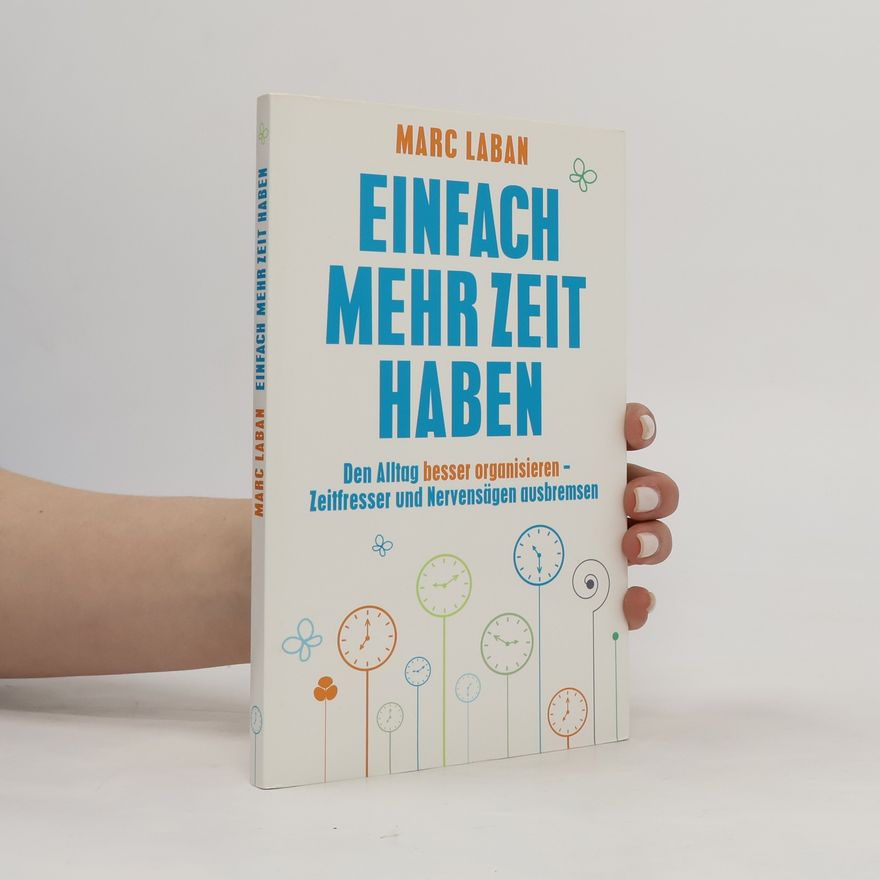 Marc Laban Einfach mehr Zeit haben