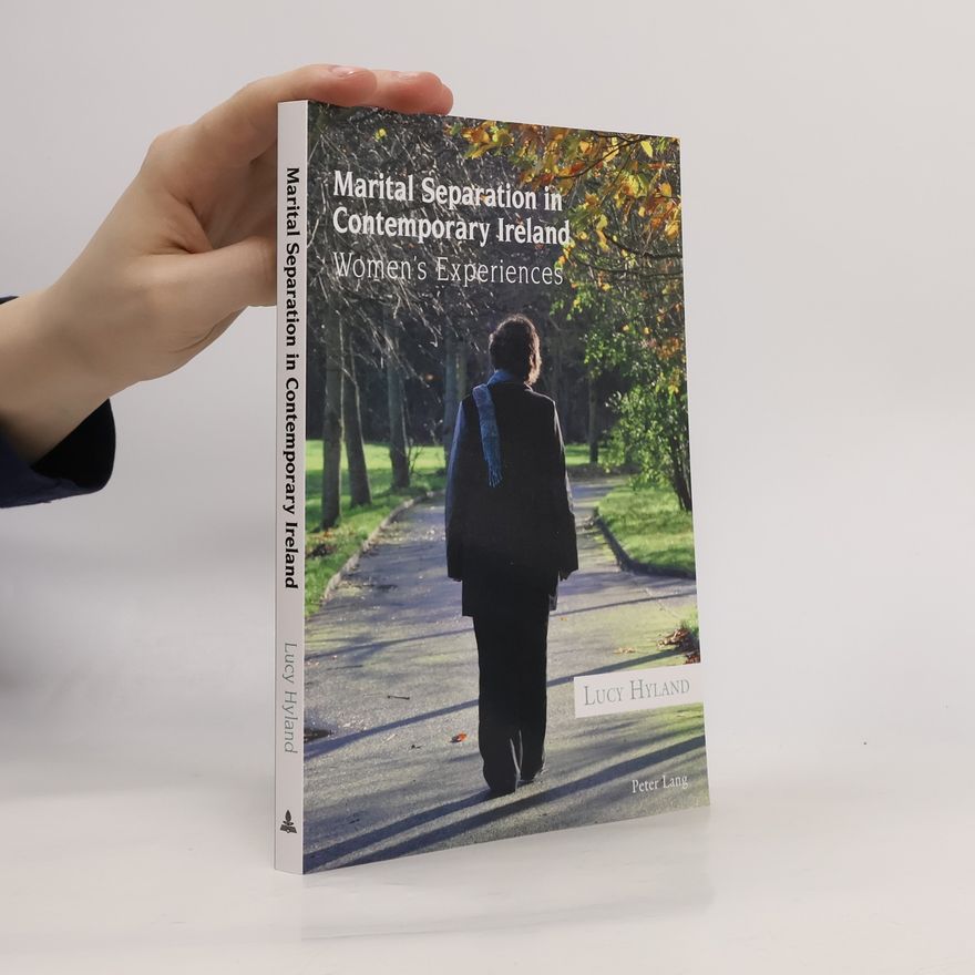 Lucy Hyland Marital Separation in Contemporary Ireland