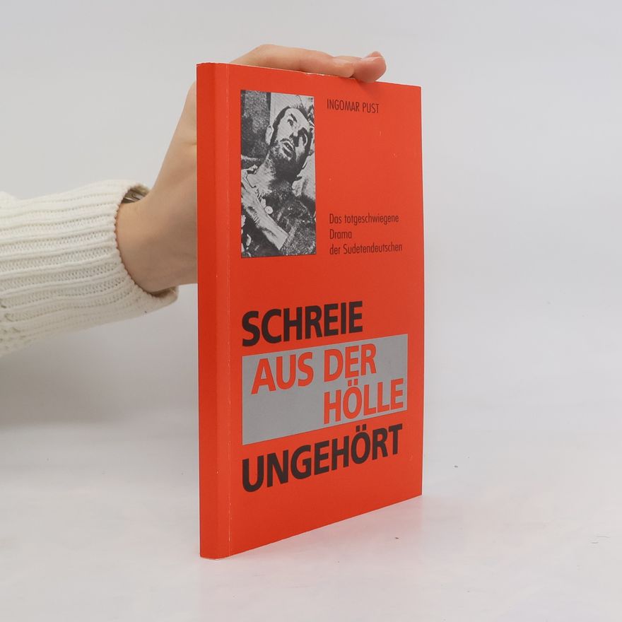 Ingomar Pust Schreie aus der Hölle ungehört