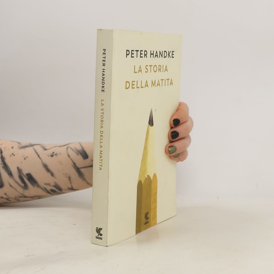Peter Handke Narratori della Fenice: La storia della matita