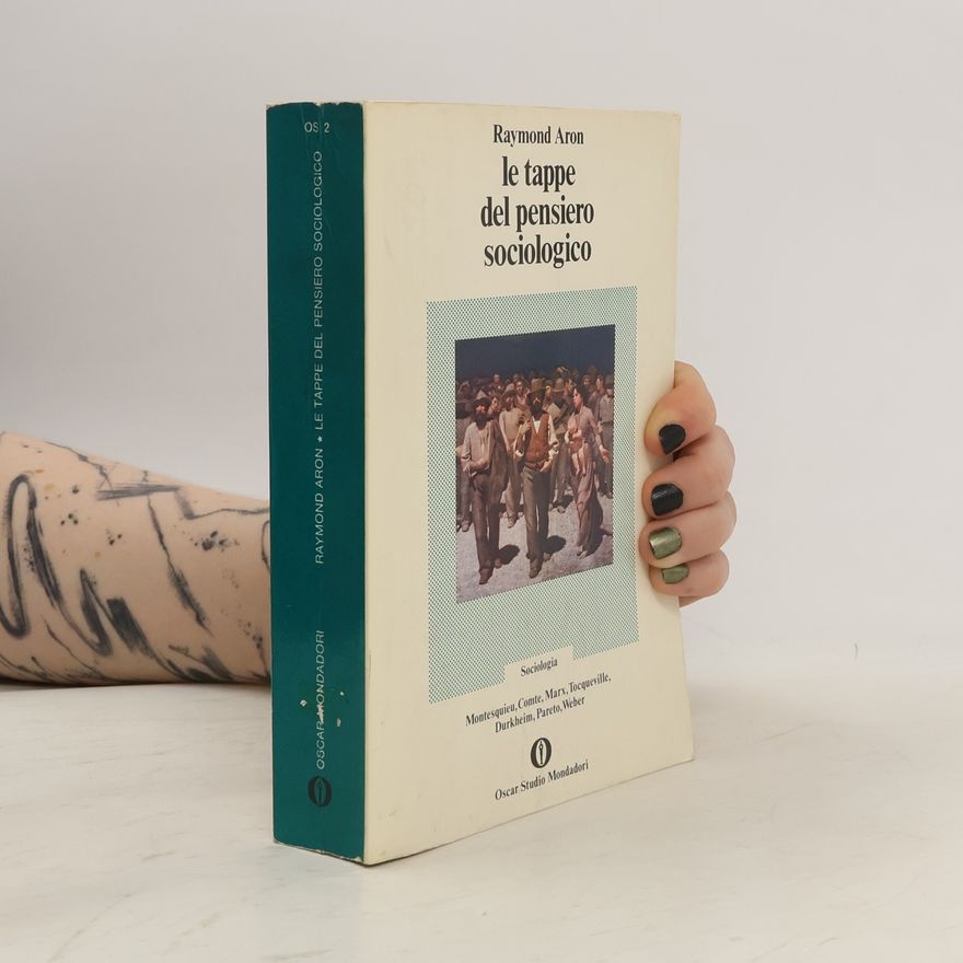 Raymond Aron Le tappe del pensiero sociologico