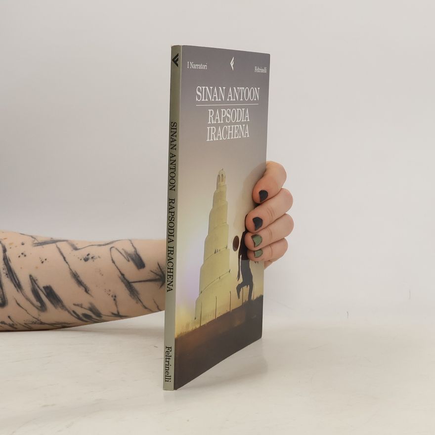 Sinan Antoon I narratori: Rapsodia irachena