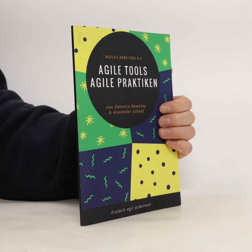 Alexander Schaaf NowConcept Pocket Books: Agile Tools, agile Praktiken